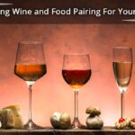 Wine and Food Pairing Guide For Your Party