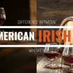 Difference Between Irish Whiskey and American Whiskey